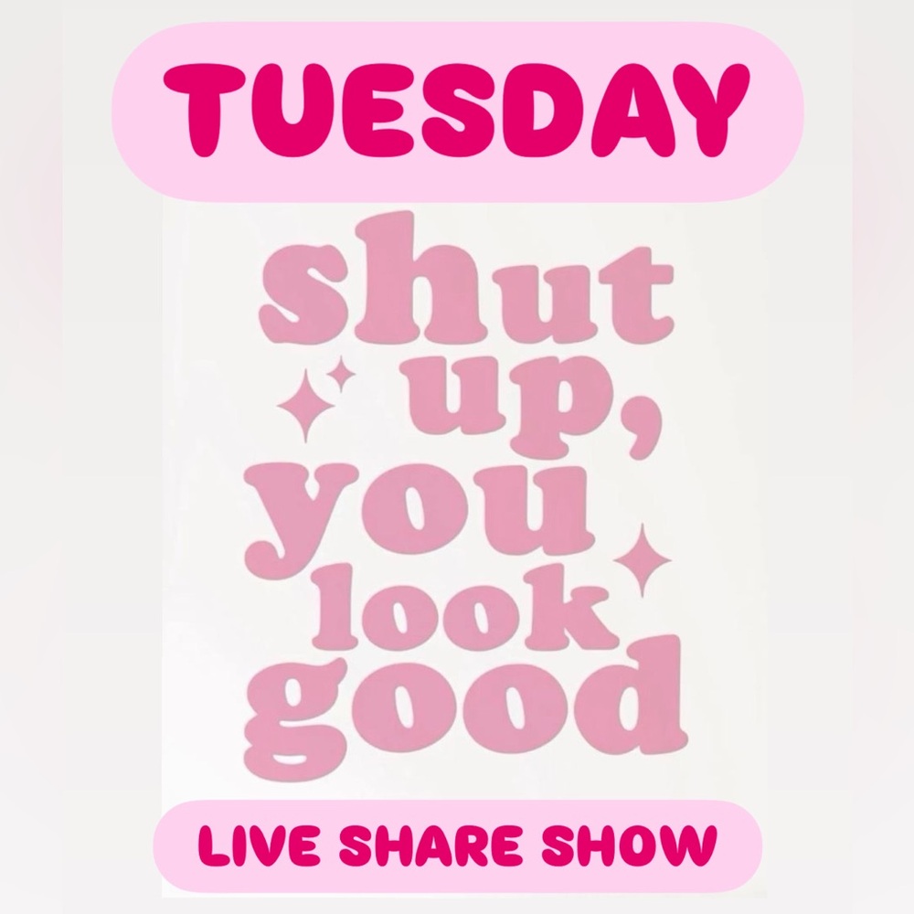 ❤️‍🔥TUESDAY😘SHUT🤫UP⬆️YOU🫵LOOK👀GOOD💖LIVE SHOW🤸🤸‍♀️🤸‍♂️
